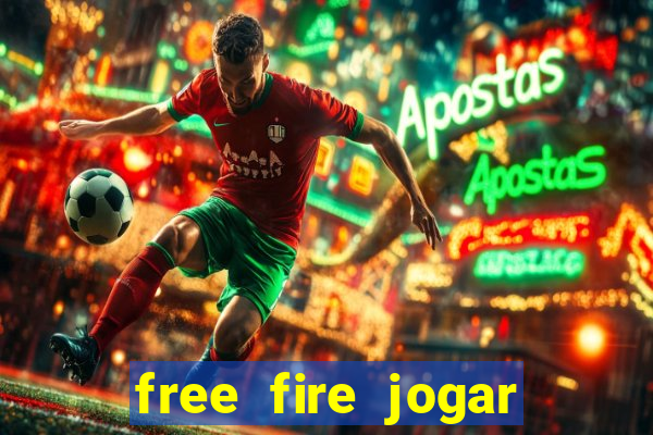 free fire jogar agora teste